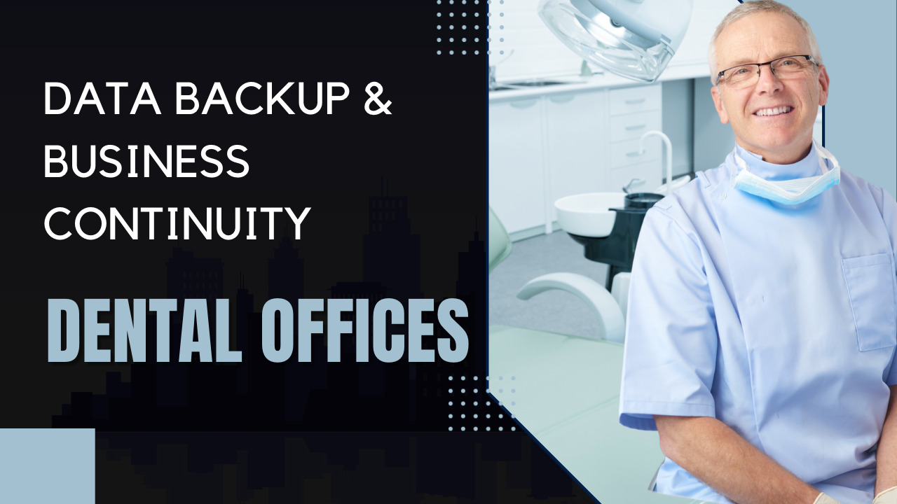 Data Backup & Business Continuity Solutions For Dental Clinics