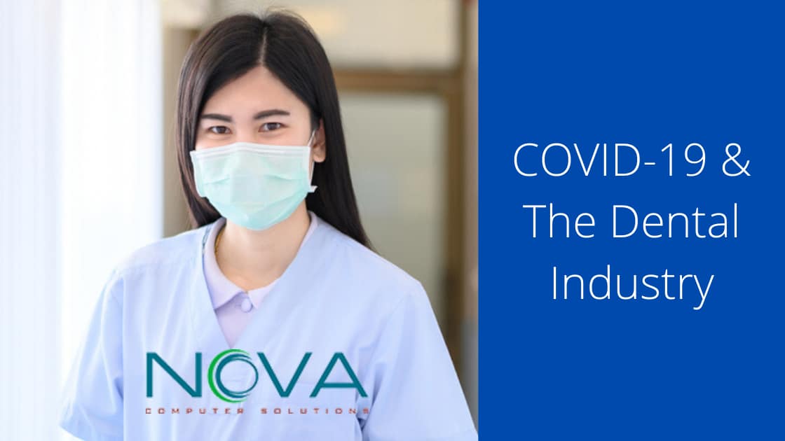 COVID-19 & The Dental Industry