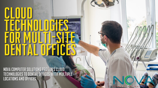 Cloud Technologies For Multi-Site Dental Offices