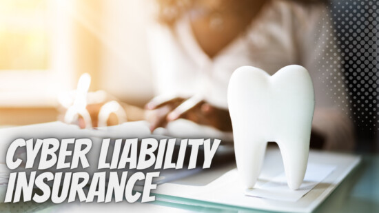 Cyber Insurance Is Crucial For Dental Practices