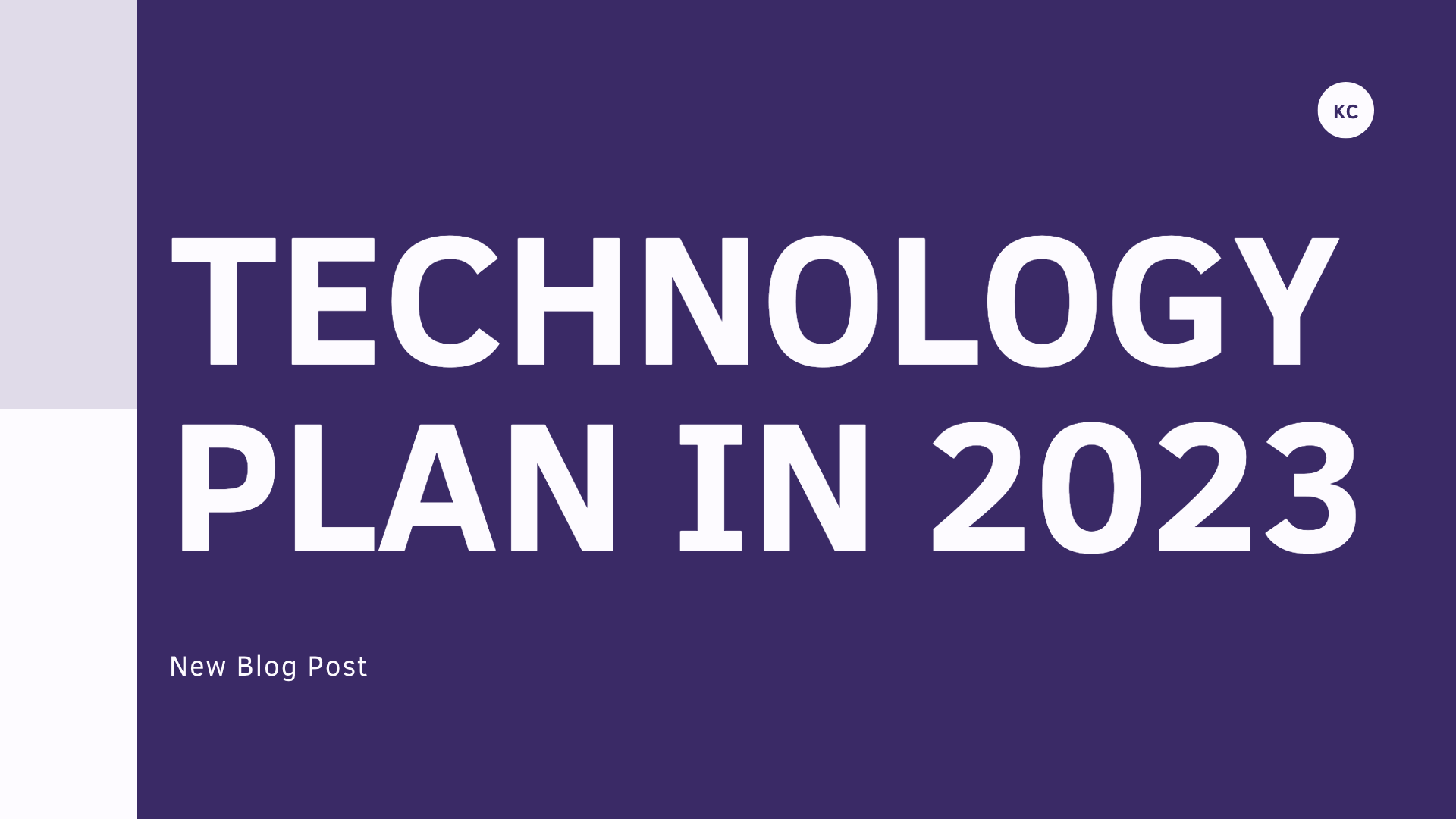 Technology Plan in 2023