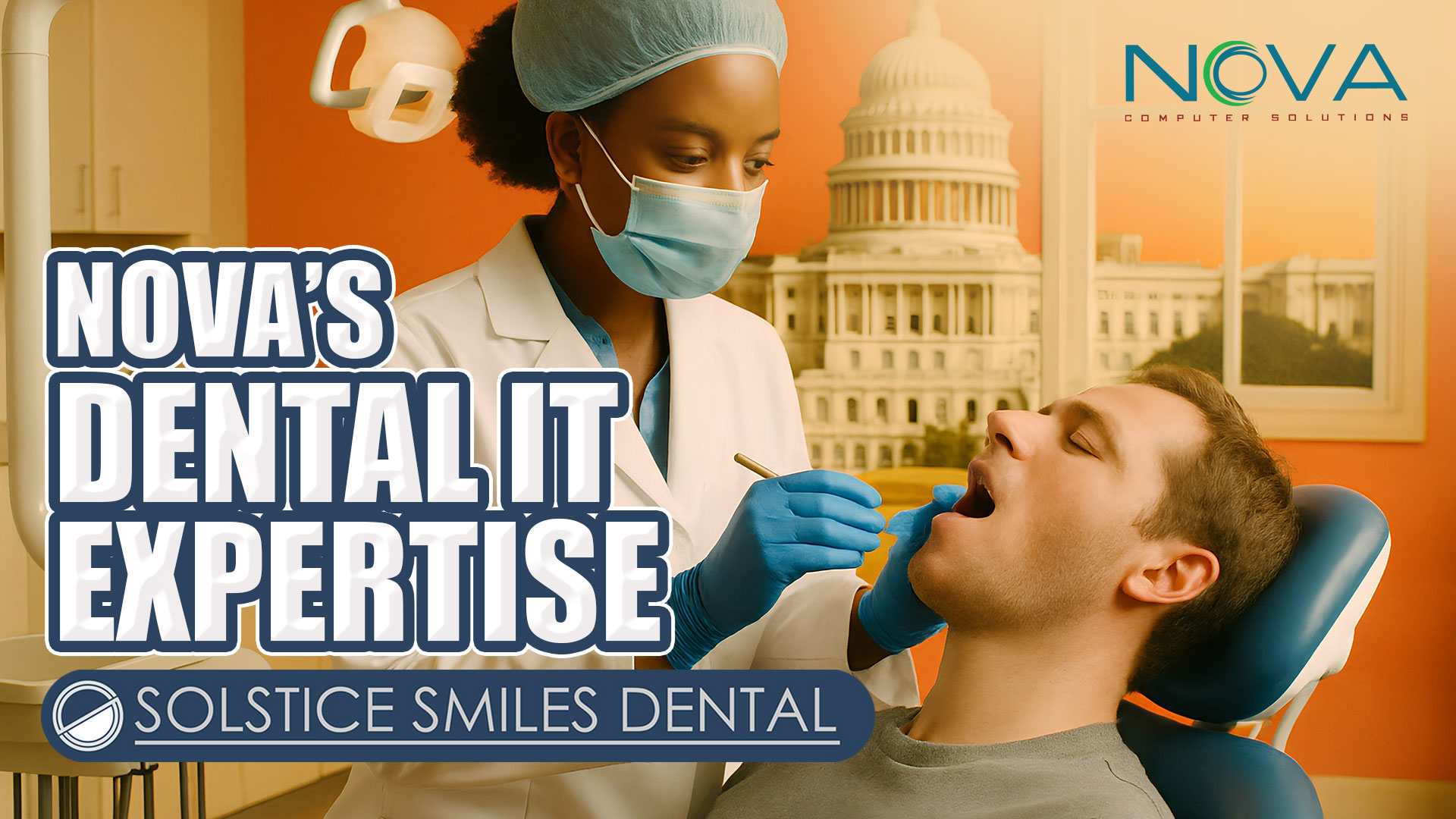 NOVA Computer Solutions Provides the IT Foundation for Solstice Smiles Dental’s Successful Launch and Growth